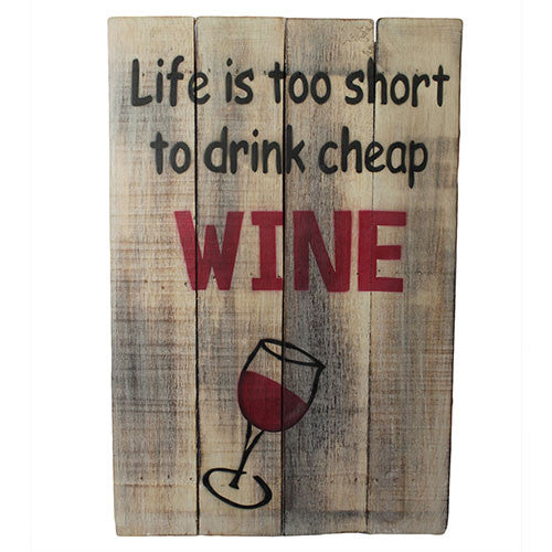 Rough Wooden Sign - Cheap Wine - Shopy Max